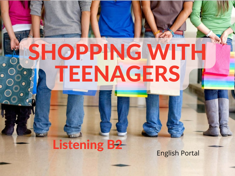 Shopping with Teenagers