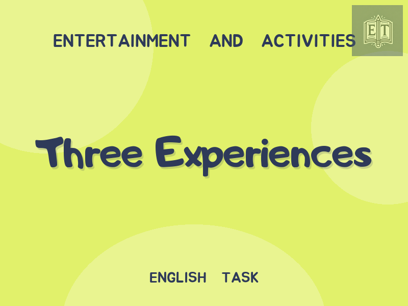 Three Experiences