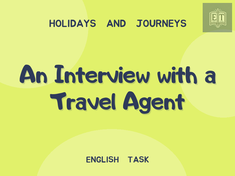 An Interview with a Travel Agent