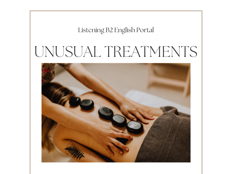Unusual Treatments