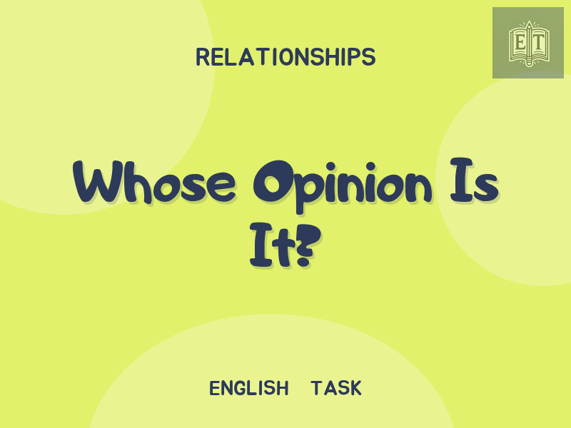 Whose Opinion Is It?