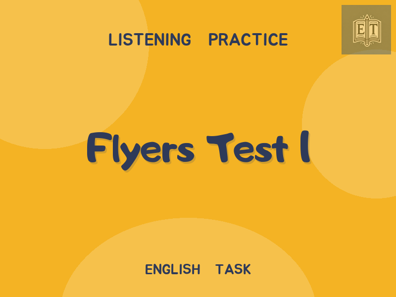 Flyers Test 1