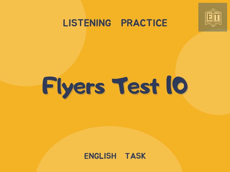 Flyers Test 10