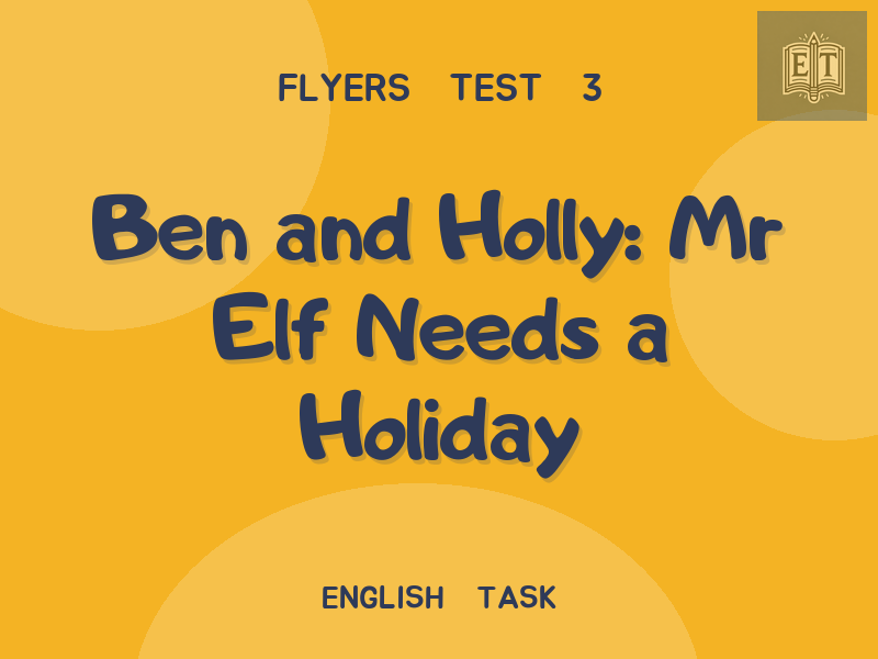 Ben and Holly: Mr Elf Needs a Holiday