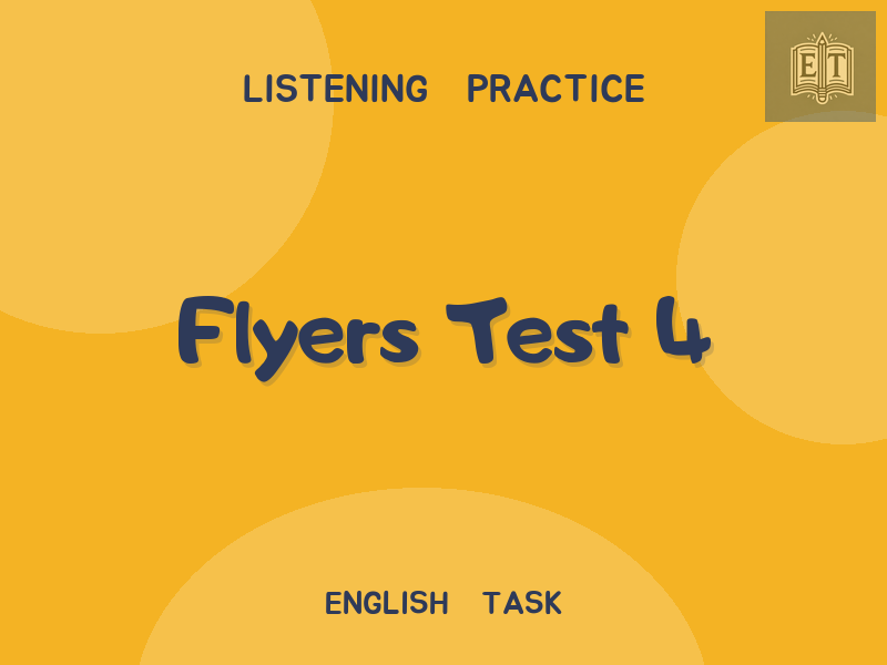 Flyers Test 4