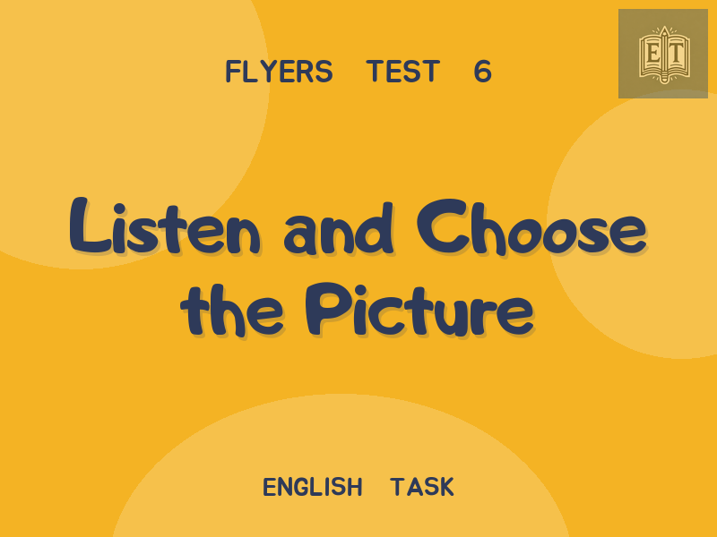Listen and Choose the Picture
