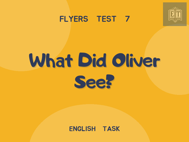 What Did Oliver See?