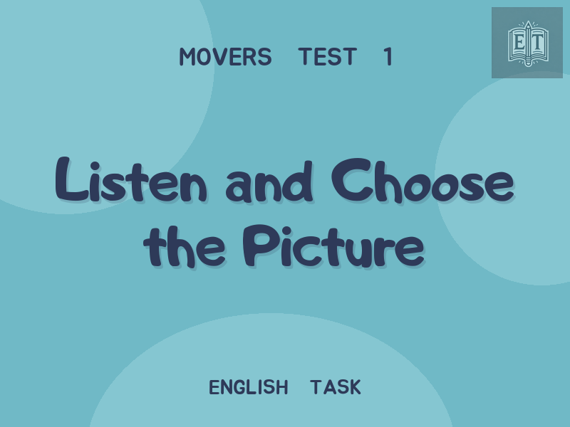 Listen and Choose the Picture