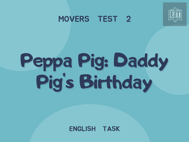 Peppa Pig: Daddy Pig’s Birthday