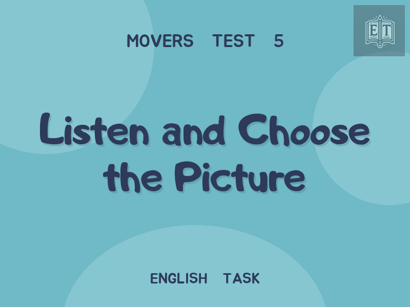Listen and Choose the Picture
