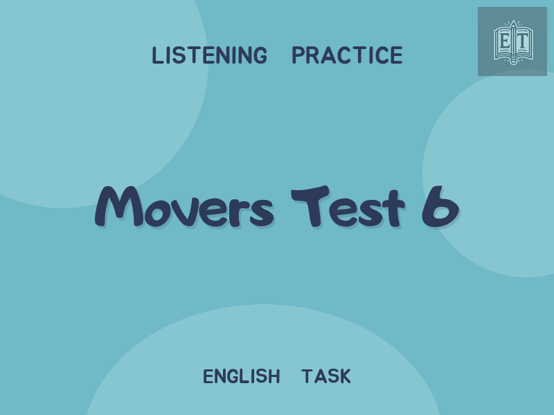 Movers Test 6