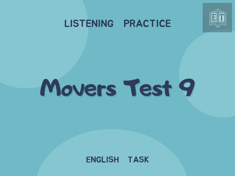 Movers Test 9