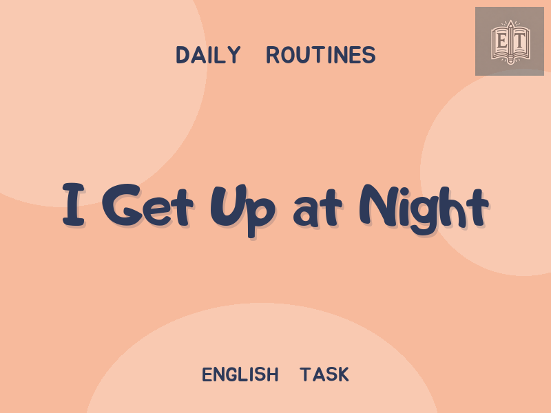 I Get Up at Night