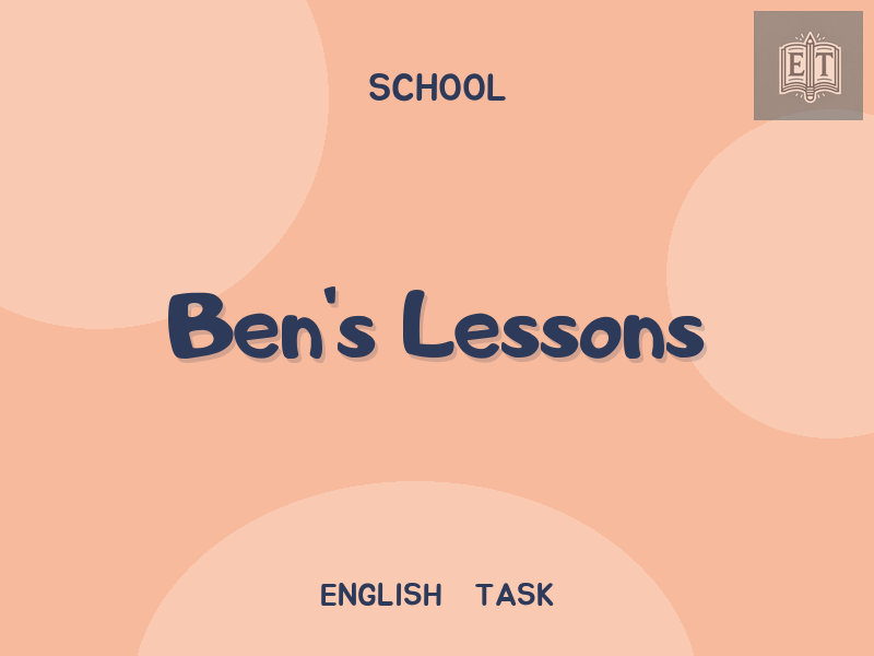 Ben’s Lessons