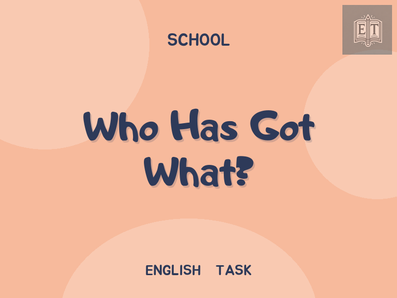 Who Has Got What?