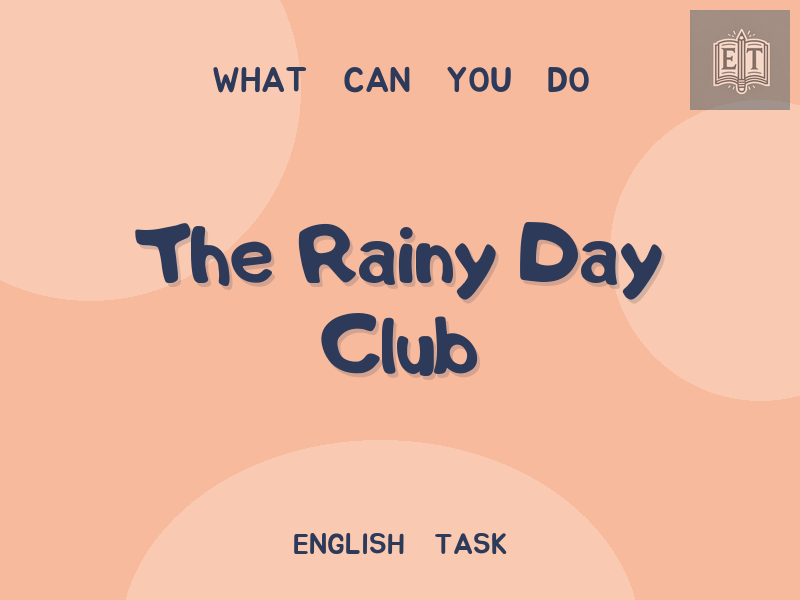 The Rainy Day Club
