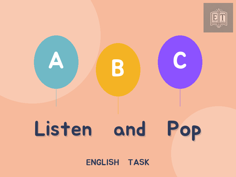 Listen and Pop the Letter