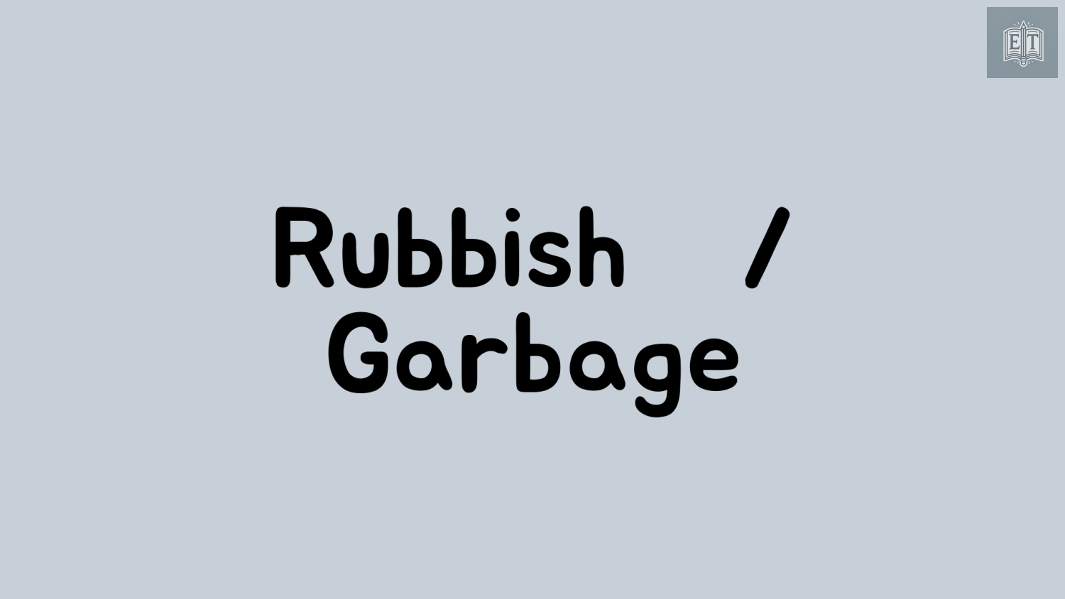 IELTS Speaking Rubbish / Garbage