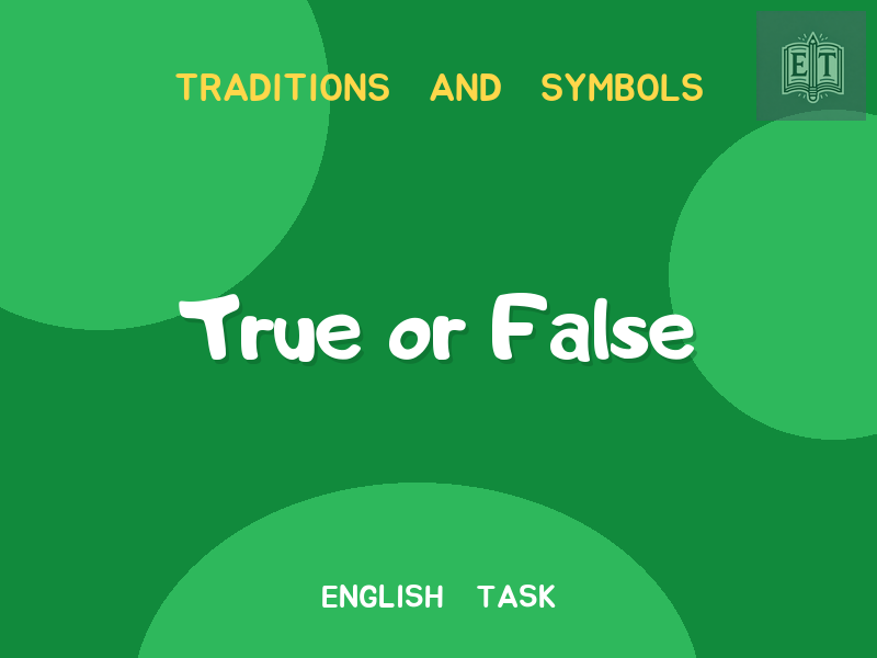 Traditions and Symbols of Saint Patrick’s Day – True or False