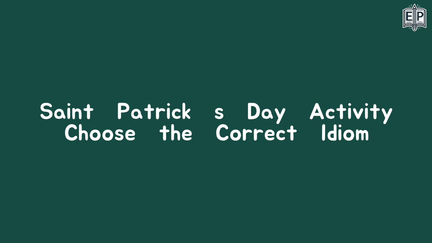 Saint Patrick’s Day Activity – Choose the Correct Idiom