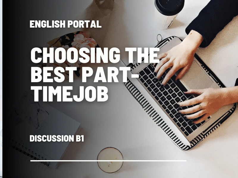 Choosing the Best Part-Time Job