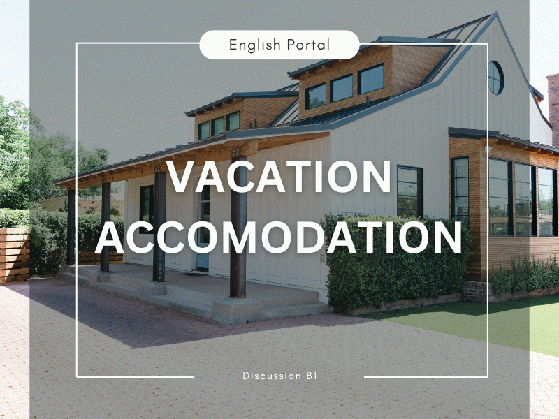 Vacation Accommodation