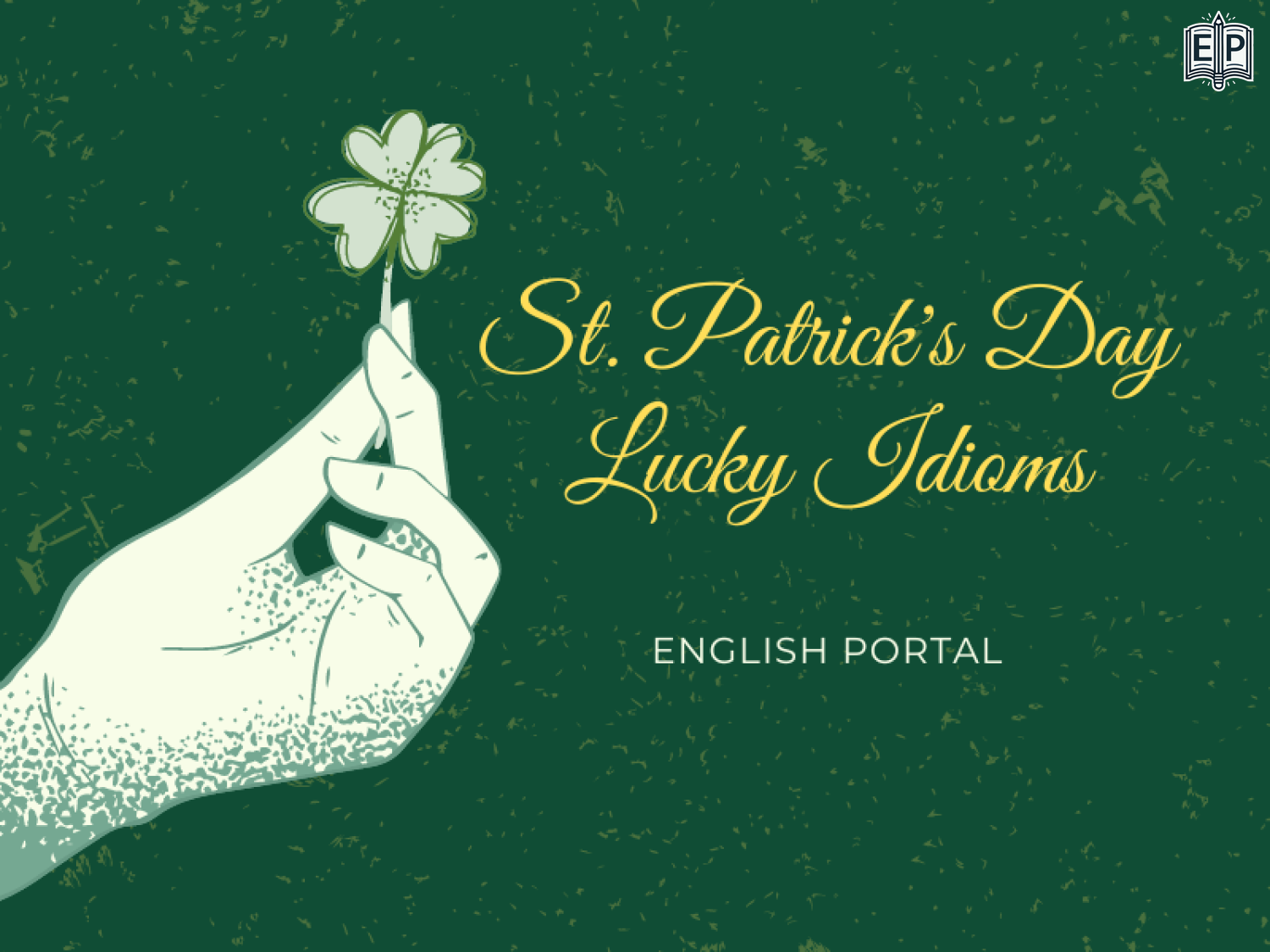 Saint Patrick’s Day Lucky Idioms