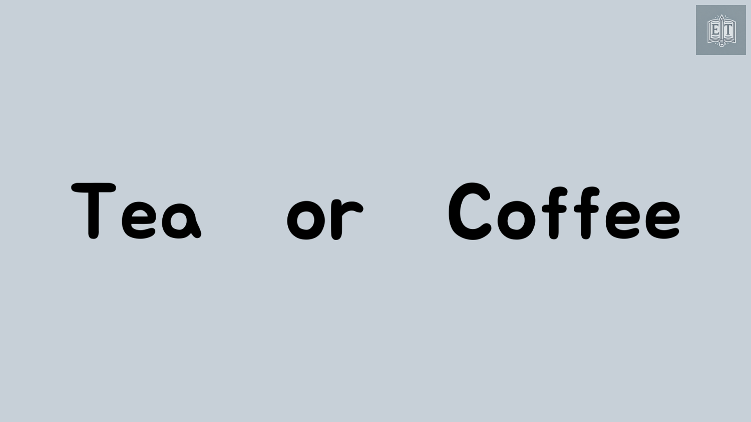 IELTS Speaking Tea or Coffee