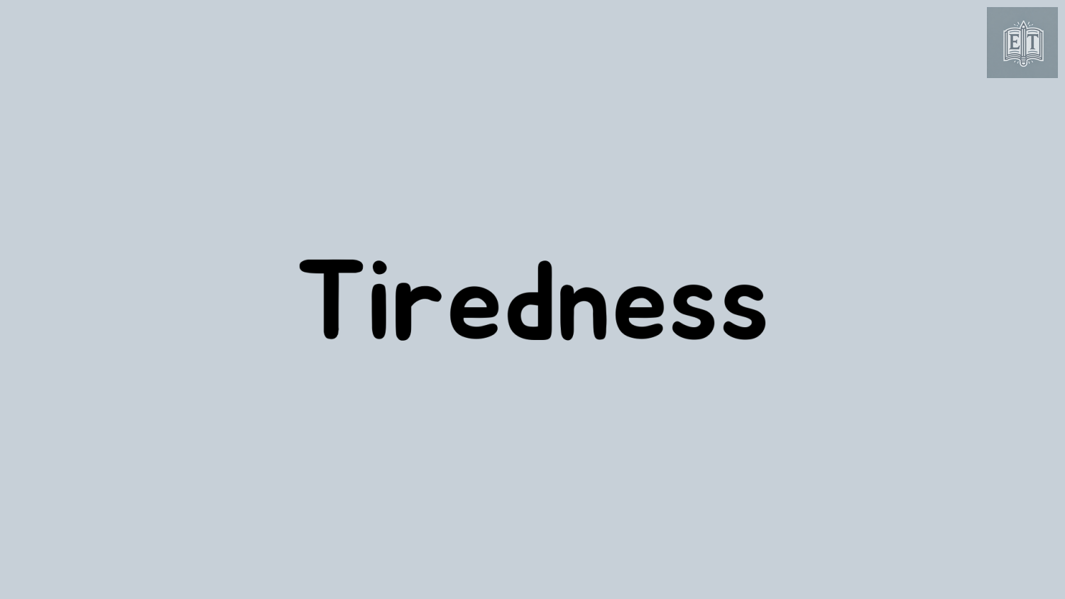 IELTS Speaking Tiredness