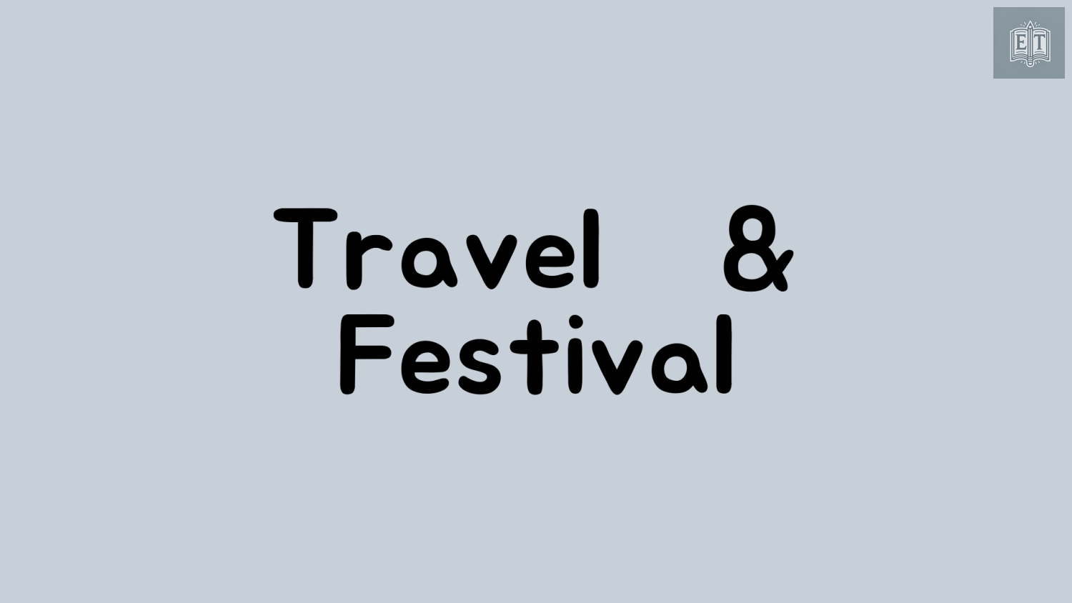IELTS Speaking Travel & Festival