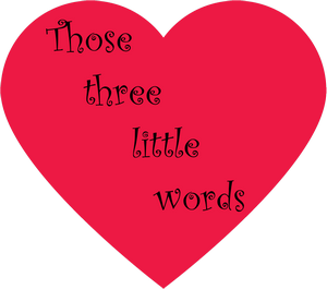 those-three-little-words